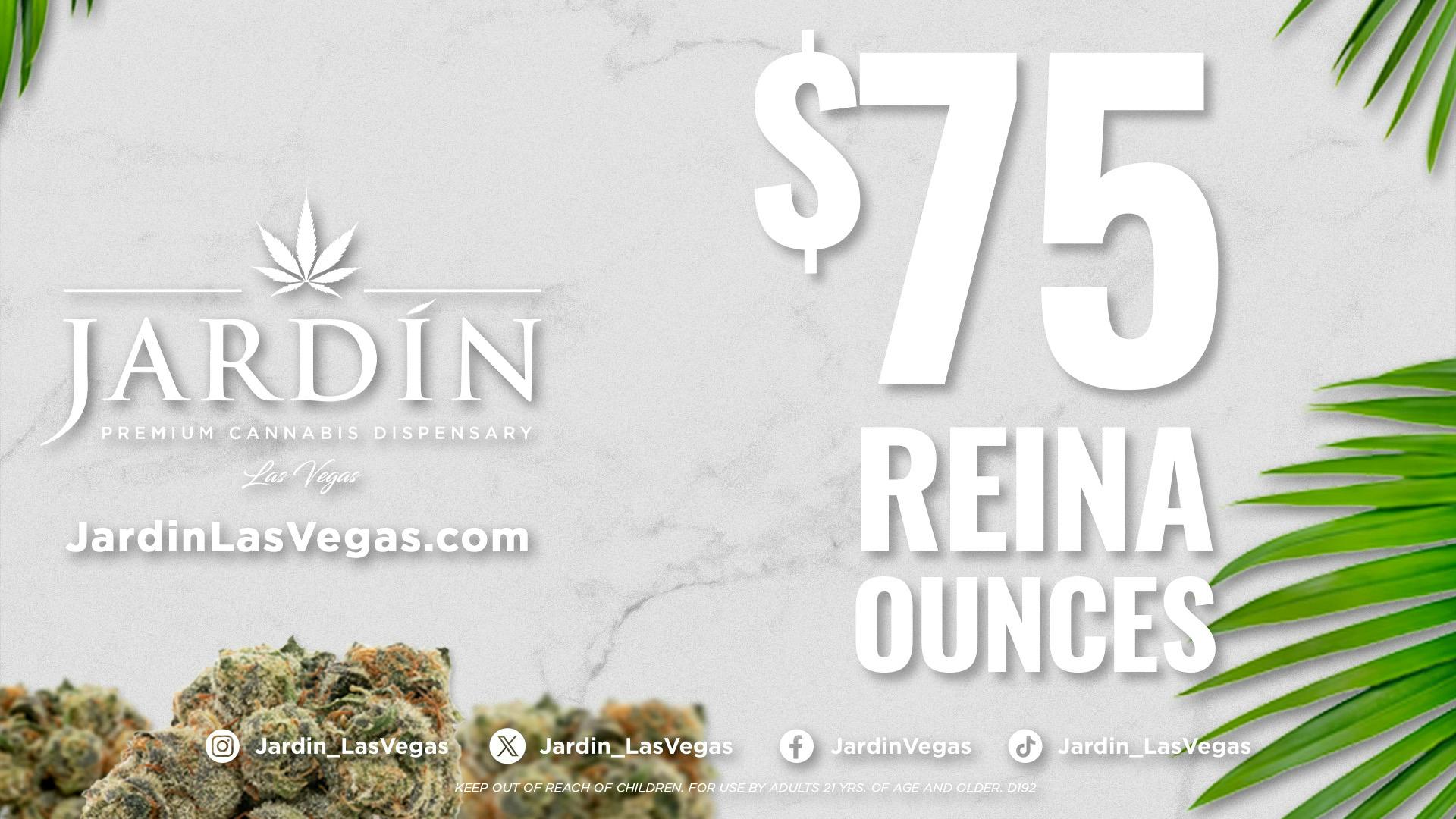 Jardín Premium Cannabis Dispensary $75 REINA OUNCES