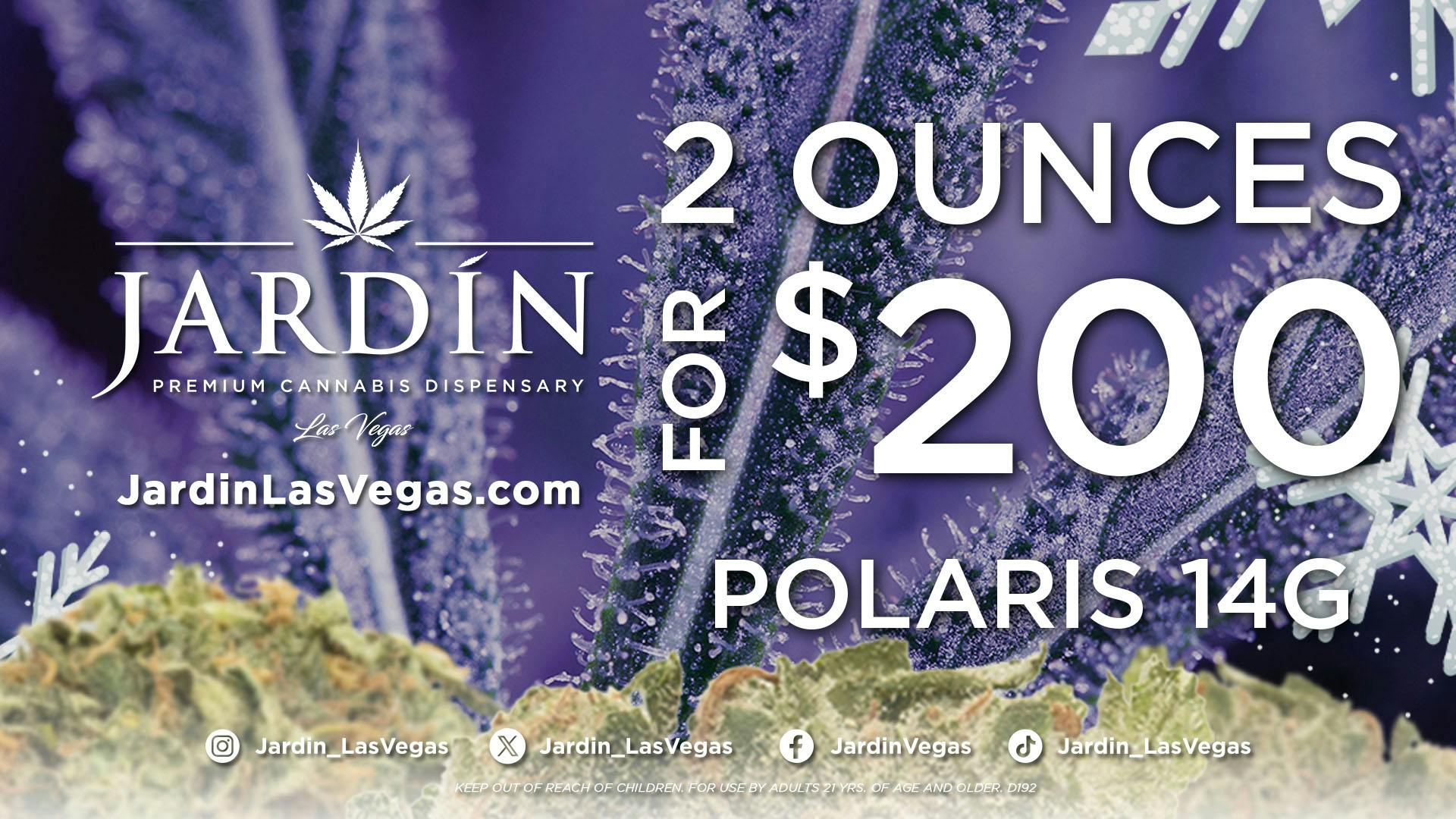 Jardín Premium Cannabis Delivery (No Delivery to Hotels & Casinos) - East LV $200 POLARIS 2 OUNCES