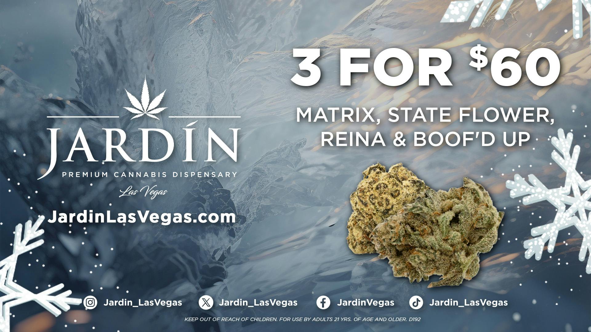 Jardín Premium Cannabis Delivery (No Delivery to Hotels & Casinos) - East LV 3 for $60 1/8ths : Matrix, State Flower, Reina...