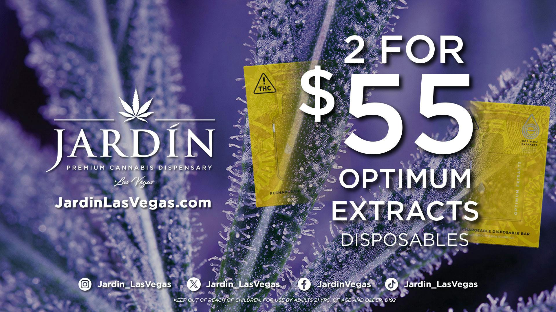 Jardin Premium Cannabis Delivery (No Delivery to Hotels & Casinos) - West LV 2 for $55 OPTIMUM EXTRACTS DISPOSABLES