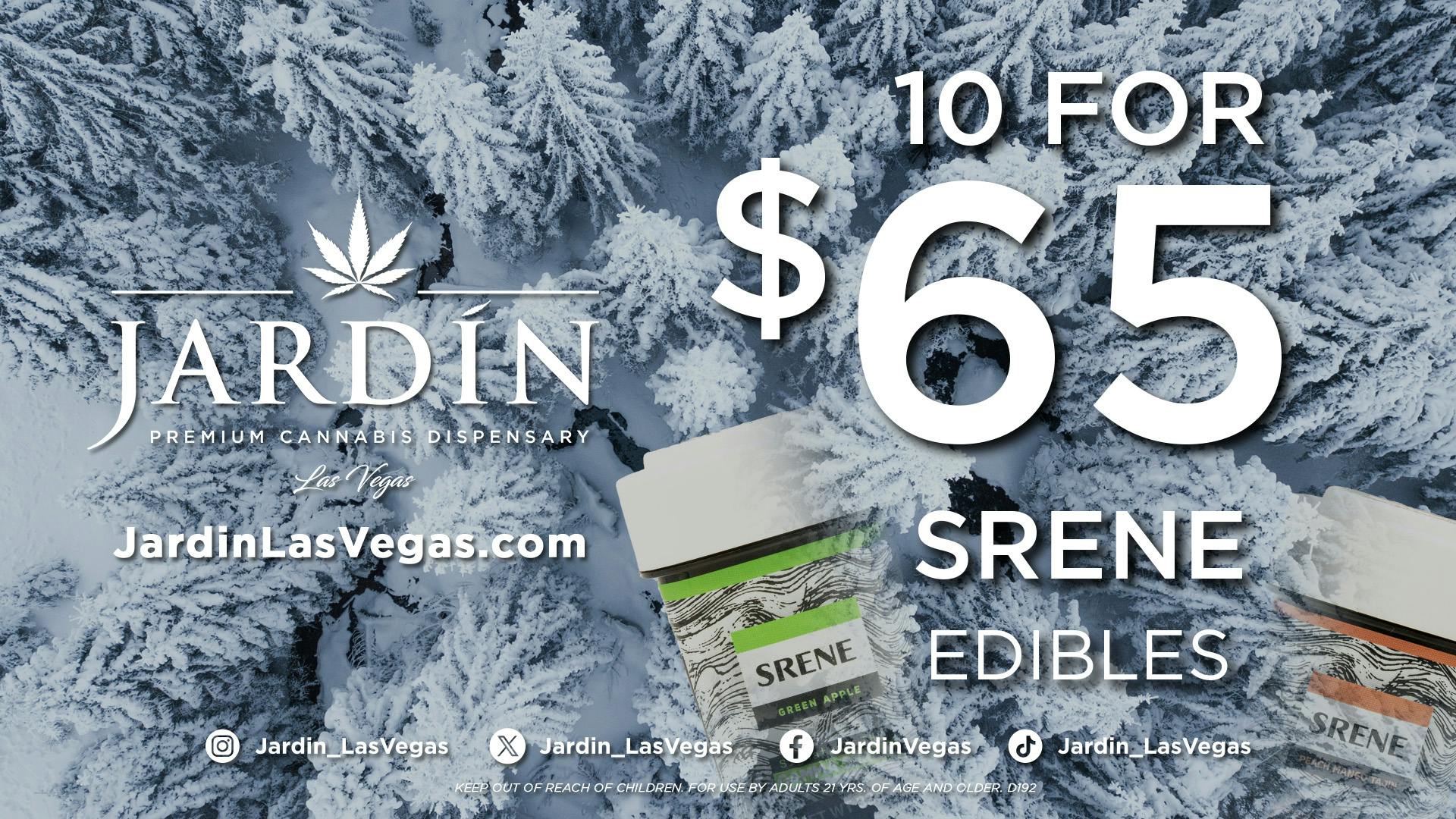 Jardín Premium Cannabis Delivery (No Delivery to Hotels & Casinos) - East LV 10 for $65 SRENE EDIBLES