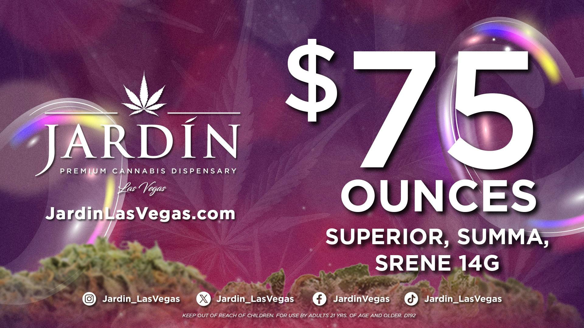 Jardin Premium Cannabis Delivery (No Delivery to Hotels & Casinos) - West LV $75 Ounces - Summa & Superior 14g