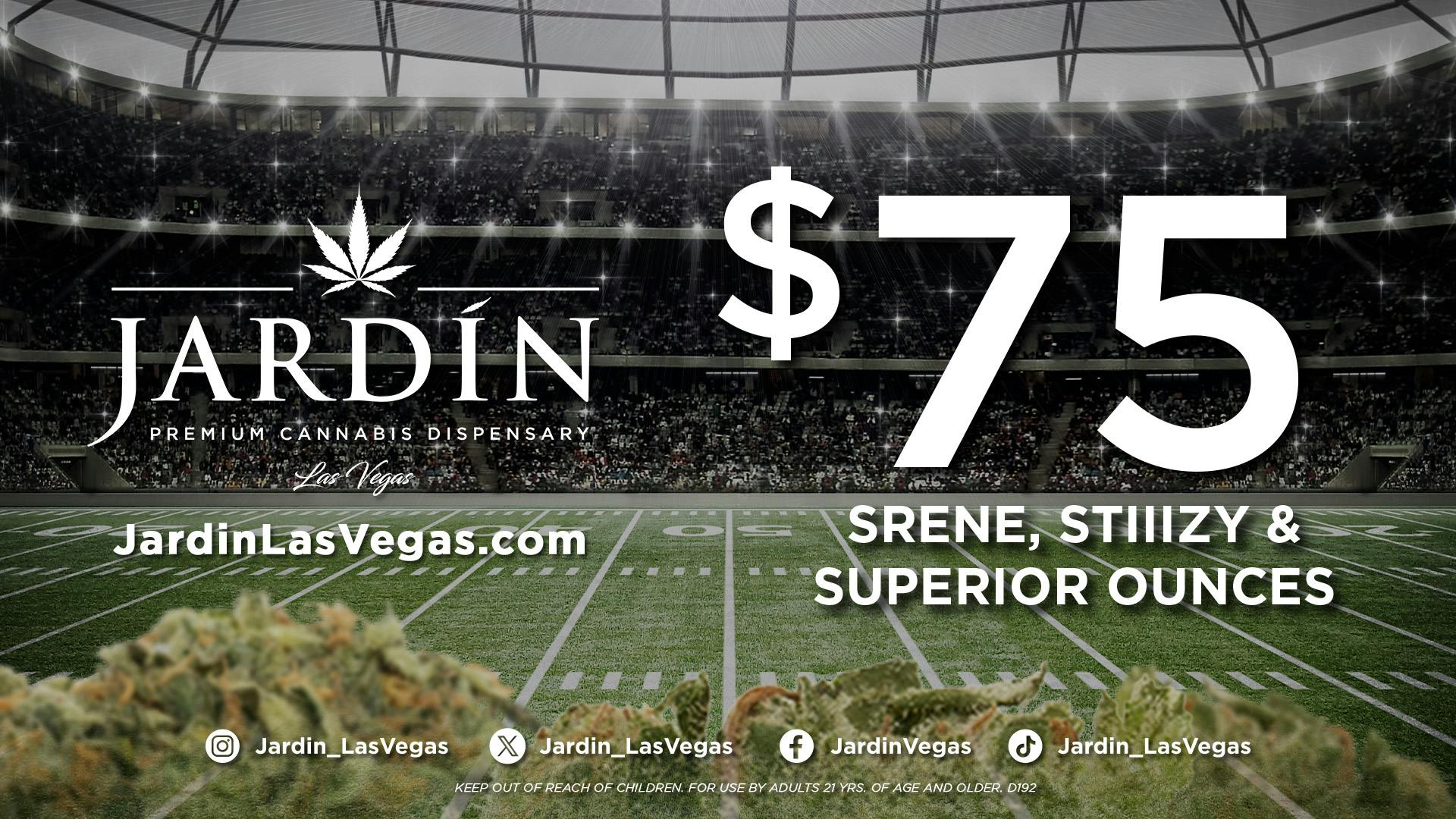 Jardín Premium Cannabis Delivery (No Delivery to Hotels & Casinos) - East LV $75 OUNCES - SRENE, STIIIZY, & SUPERIOR