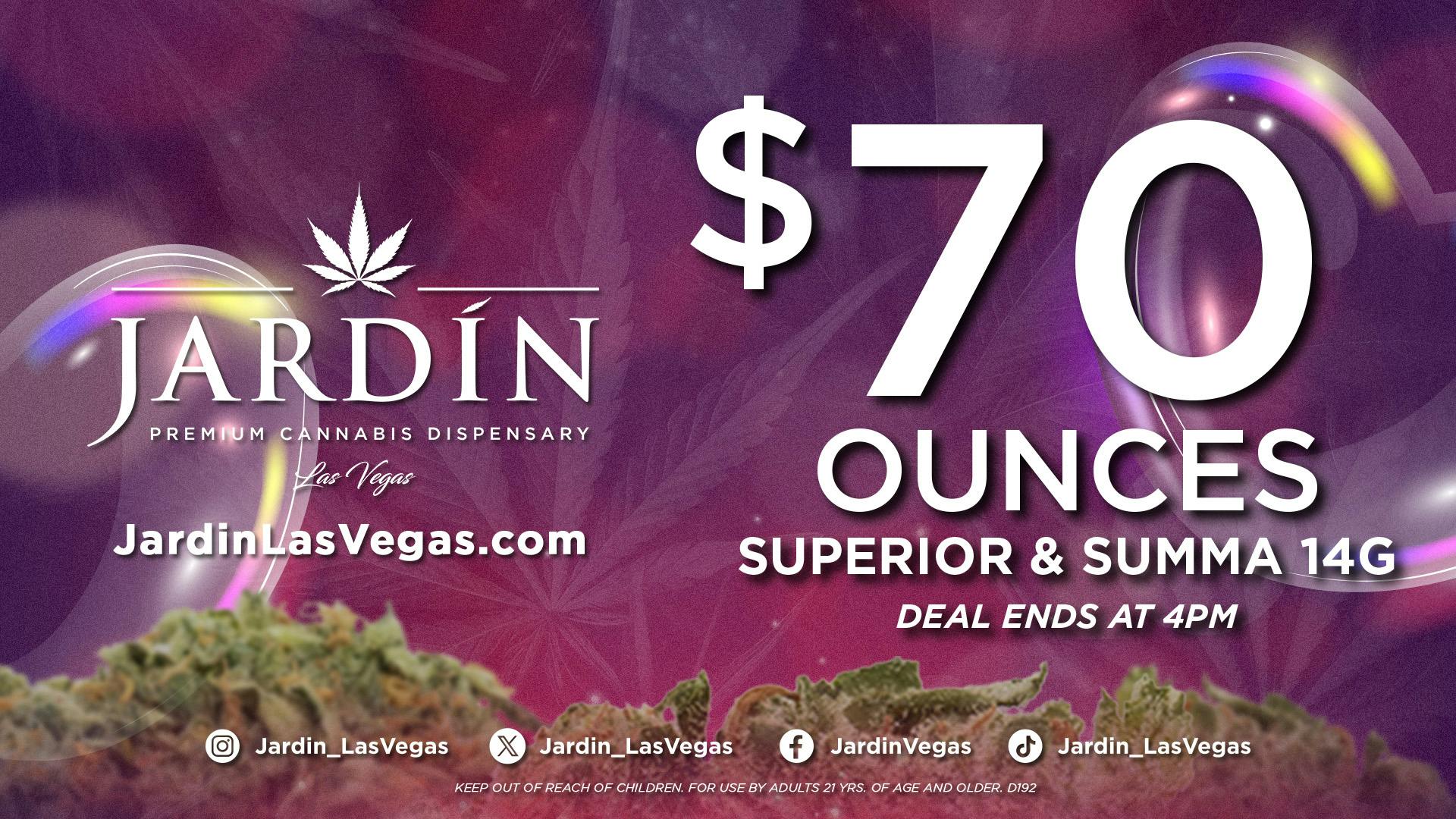 Jardín Premium Cannabis Delivery (No Delivery to Hotels & Casinos) - East LV $70 OUNCES - SUPERIOR & SUMMA