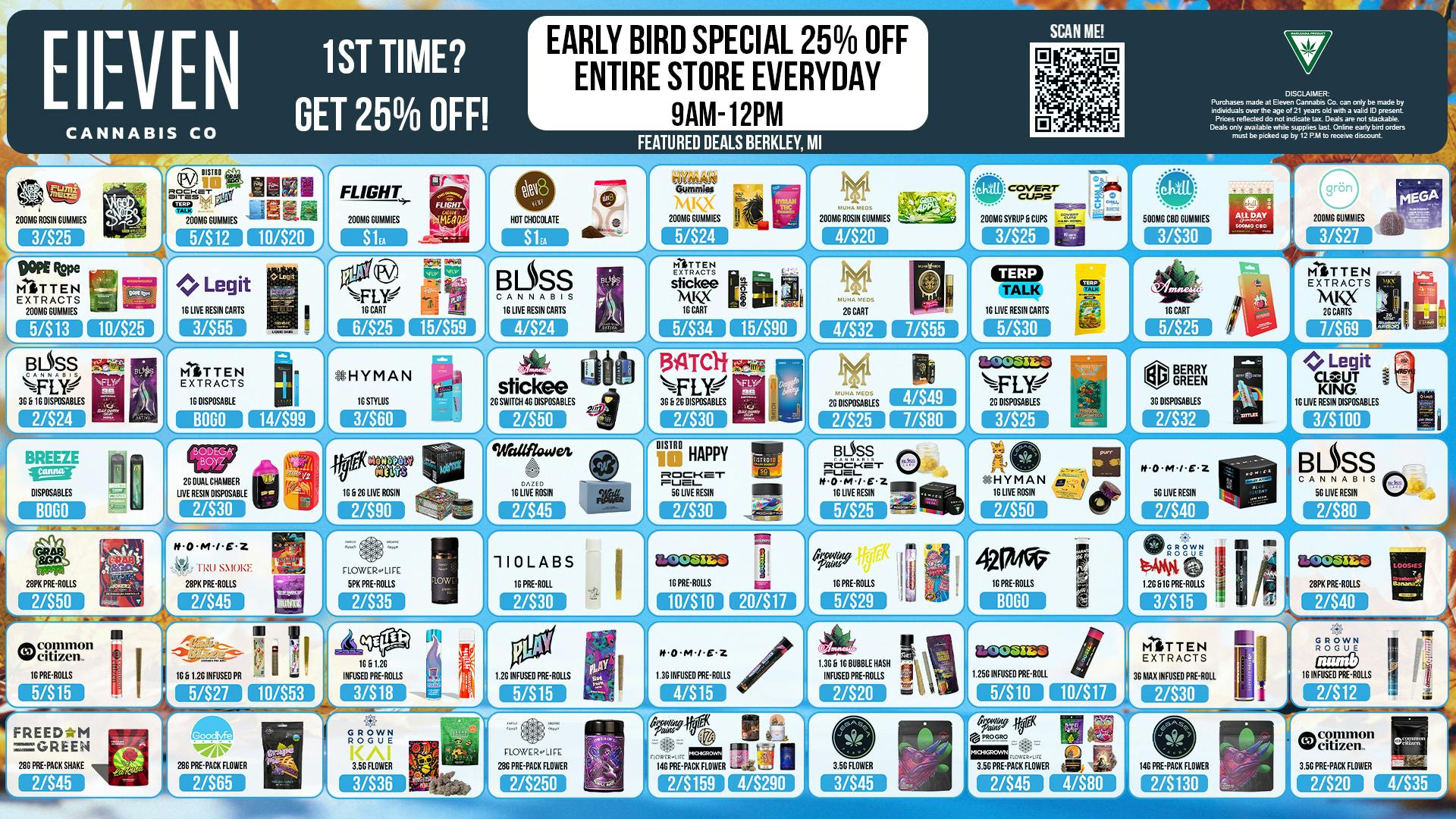 Eleven Cannabis Co EARLY BIRD SPECIAL 25% EVERYDAY 9AM-12PM! 🕺🎉