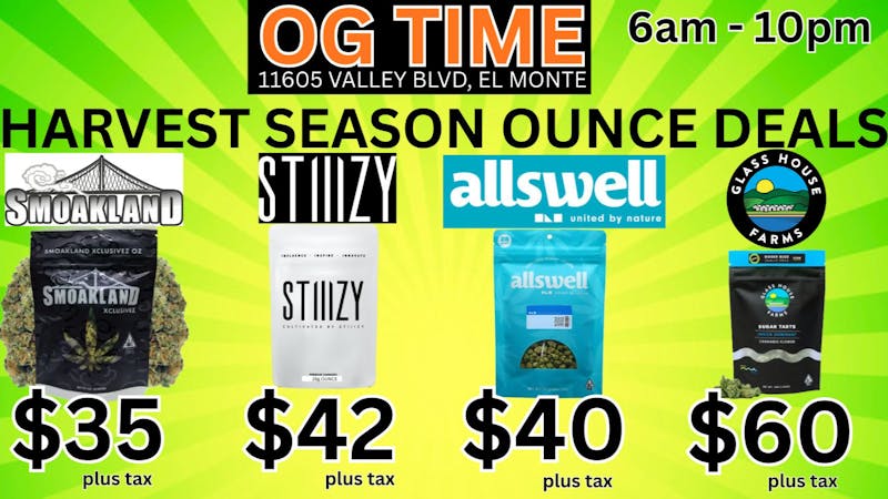 OG Time 🔥OUNCE DEALS at OG TIME🔥