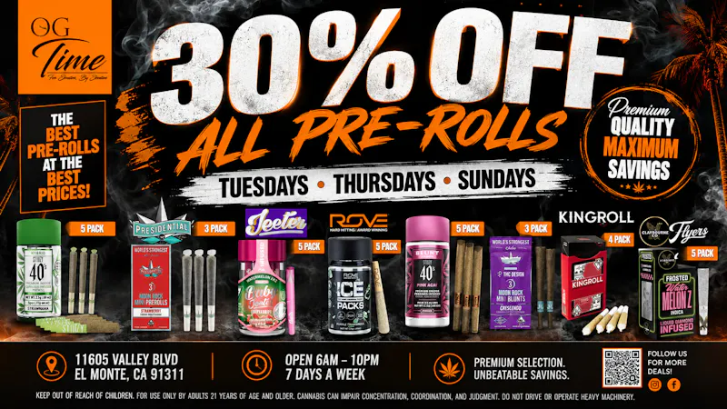 Shl - El Monte 30% OFF ALL PRE-ROLLS & BLUNTS🔥