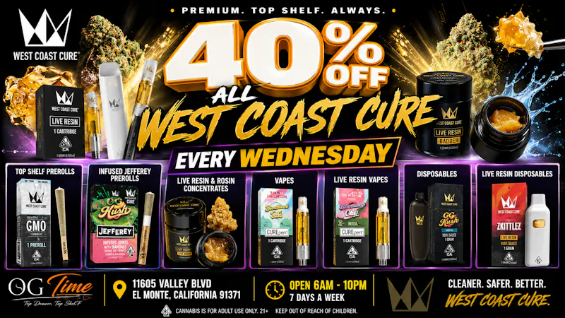 OG Time 40% OFF WEST COAST CURE🔥