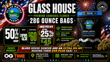 OG Time Extra 25% Off Glass House Ounces - $45 Ounces