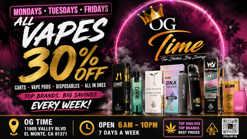 OG Time 30% OFF VAPES🔥Mon/Fri