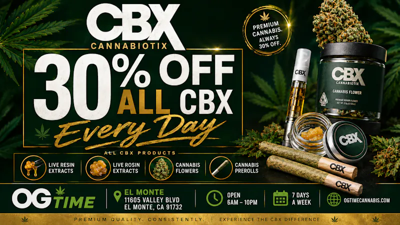 OG Time 30% OFF CBX EVERYDAY at OG TIME 🔥 $31.50 per 1/8!