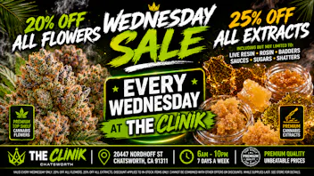 The Clinik 25% Off Dabs, 20% Off FLOWERS!🔥