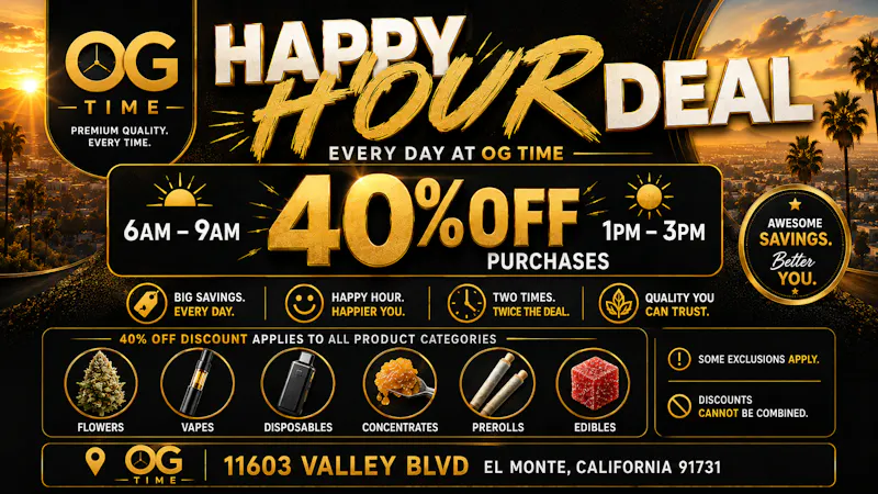 OG Time 40% OFF Happy Hour Deal!