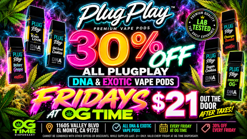 OG Time $21 OTD Plug Play Pods Every Fiday!