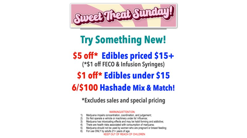 Denali 420 Recreationals $20/$25/New! $30/$35 Eighth + Sweet Treat Sunday