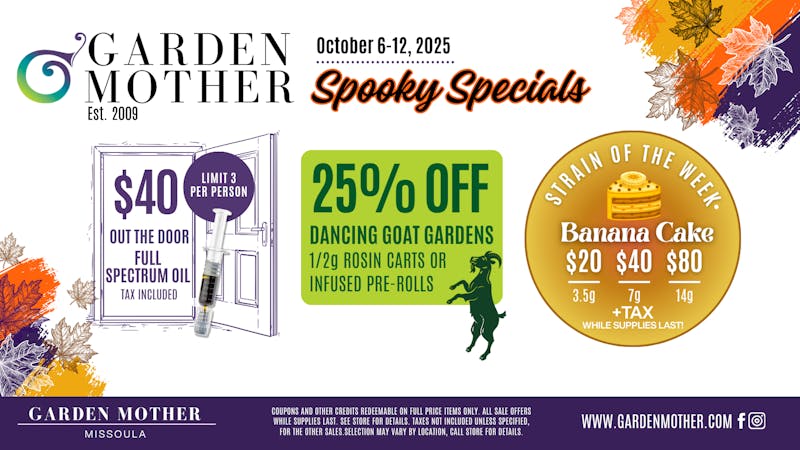 Garden Mother - Missoula 🎃 Spooky Specials Have Arrived! 25% OFF + $40 OTD