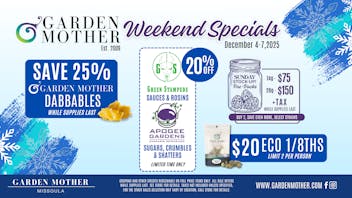 Garden Mother - Missoula Concentrates, Crumbles & Cold-Weather Favorites ❄️