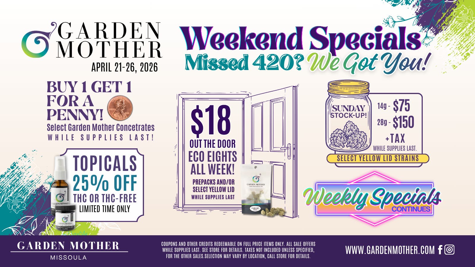 Garden Mother - Missoula Missed 420? Weekend Specials!