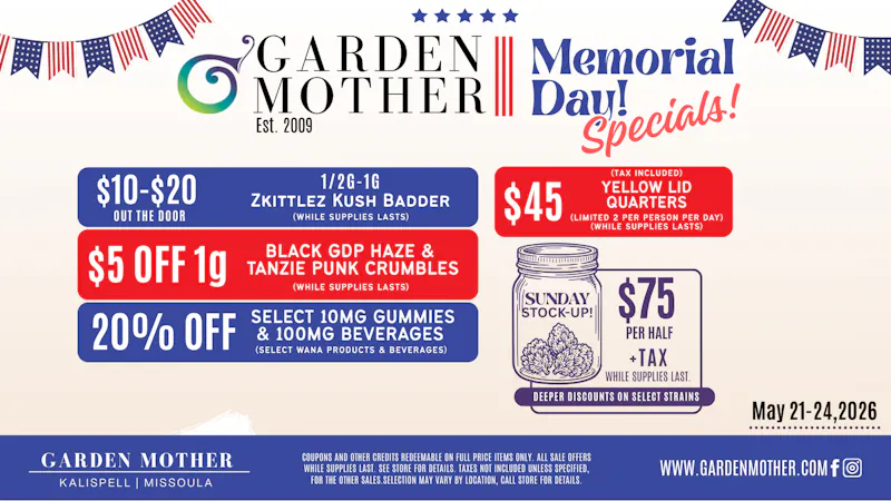 Garden Mother - Missoula Memorial Day Specials at Garden Mother 5/21-5/24