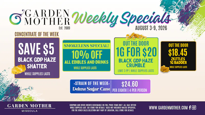 Garden Mother - Missoula August 3–9, 2026 | Weekly Specials
