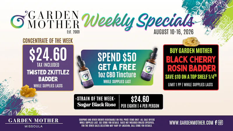 Garden Mother - Missoula 🌿 August 10–16 | Weekly Specials
