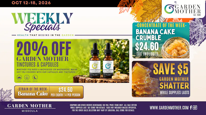 Garden Mother - Missoula 🍂 GARDEN MOTHER WEEKLY SPECIALS | OCTOBER 12–18