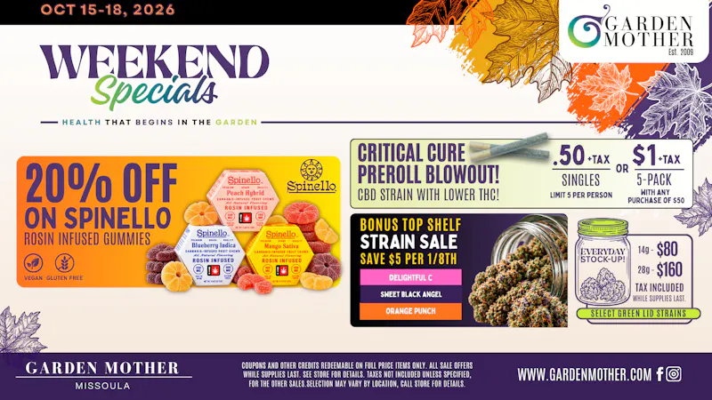 Garden Mother - Missoula 🍂 GARDEN MOTHER WEEKEND SPECIALS | OCTOBER 15–18