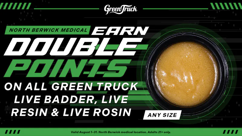 Green Truck Medical Double Points on Live Concentrates🥵