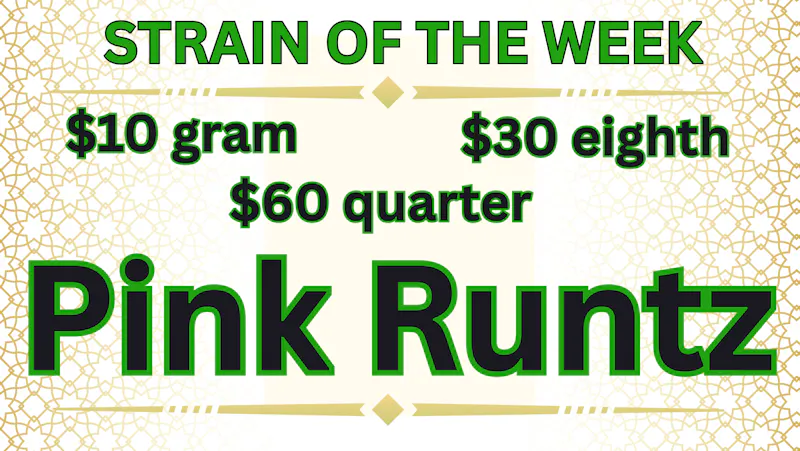Northern Lights Indoor Gardens Pink Runtz ★Strain of the Week Special★