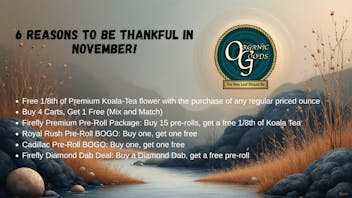 Organic Goods Dispensary 6 Reasons to Be Thankful – OG Deals