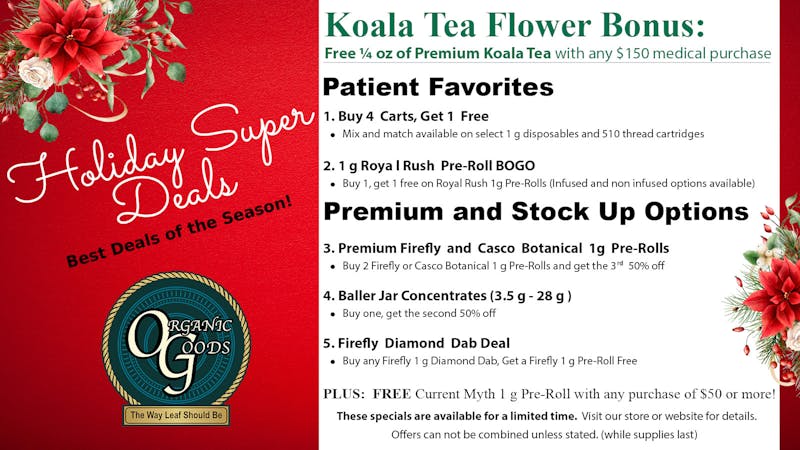 Organic Goods Dispensary Holiday Super Deals!