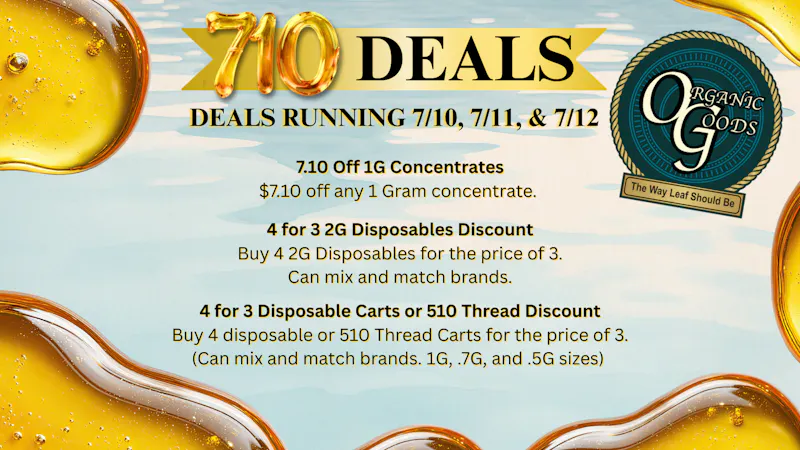 Organic Goods Dispensary 710 DEALS!!!!!!