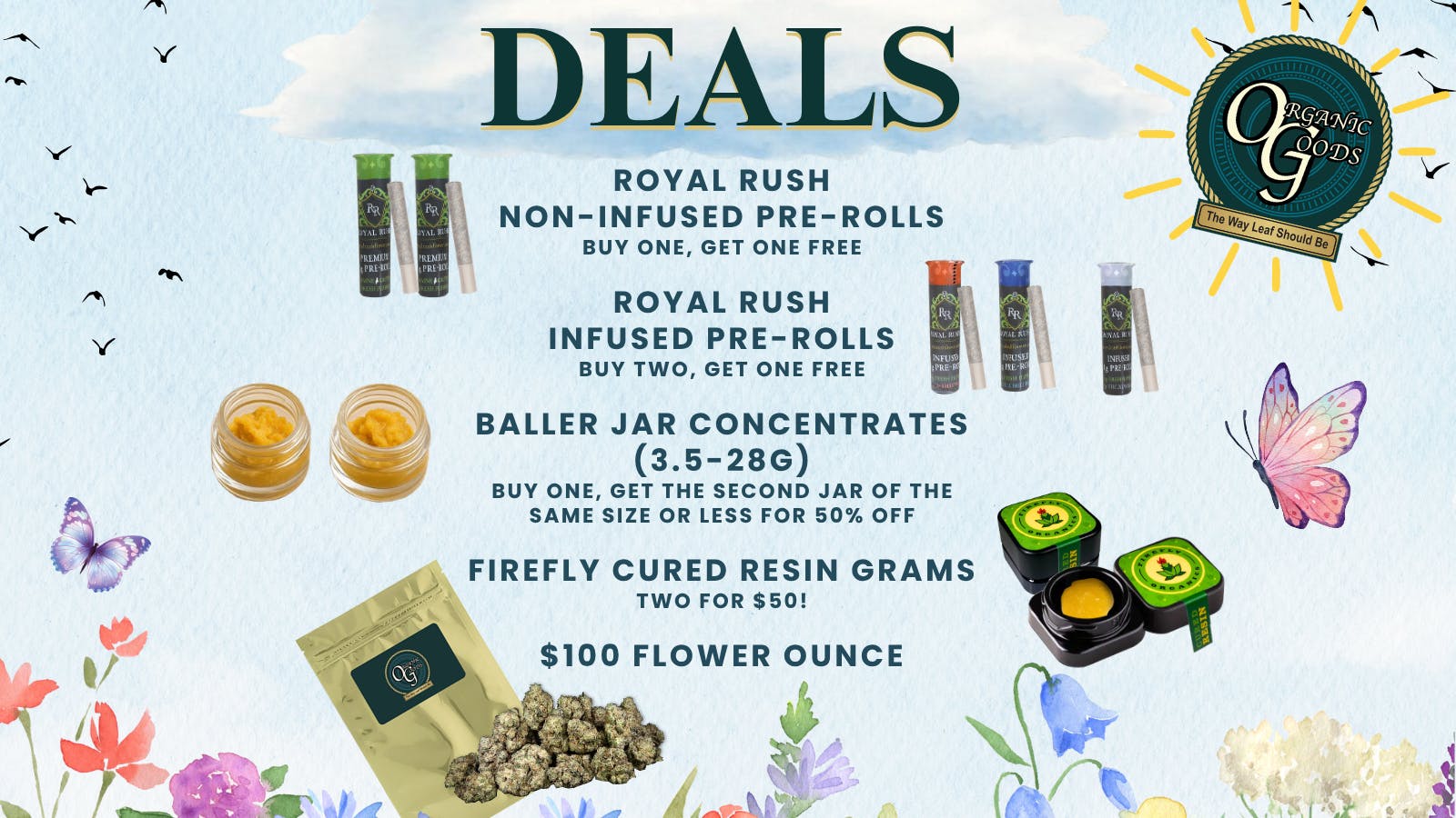 Organic Goods Dispensary CURRENT DEALS!!!