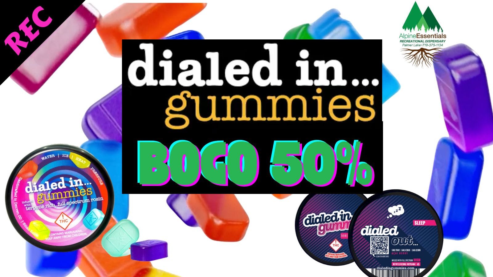 Alpine Essentials BOGO 50% Off Dialed in gummies ✨🍬💥