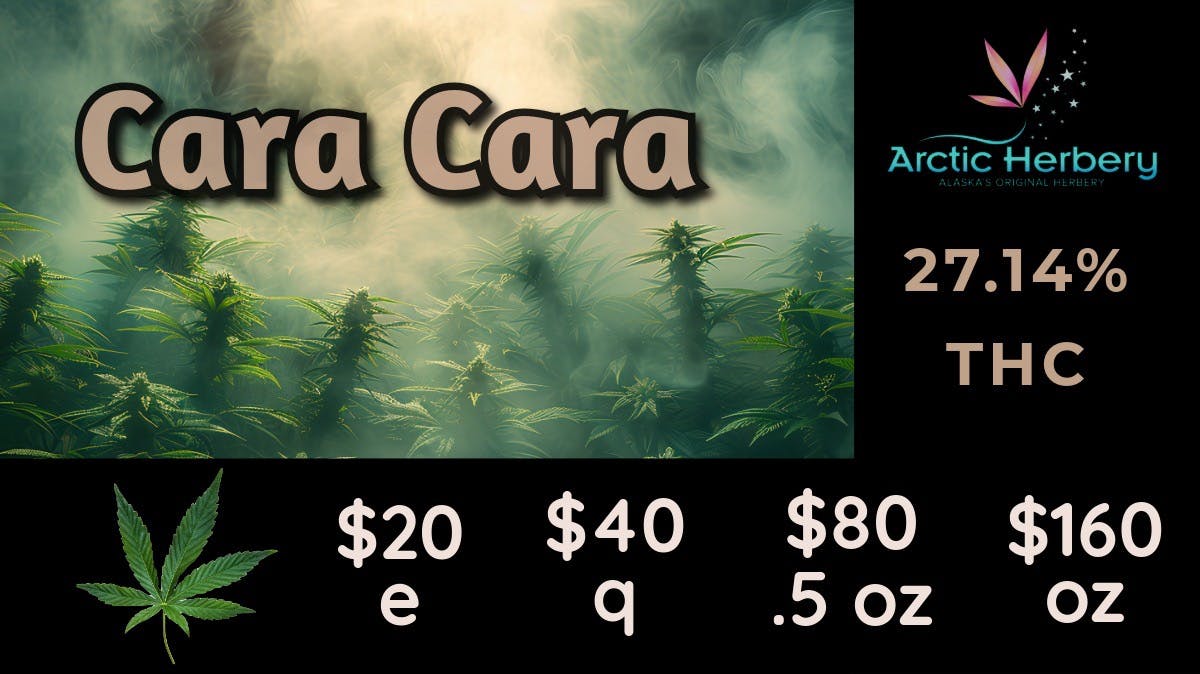 Arctic Herbery $20e-$160oz MultipleStrains 22-27% THC.