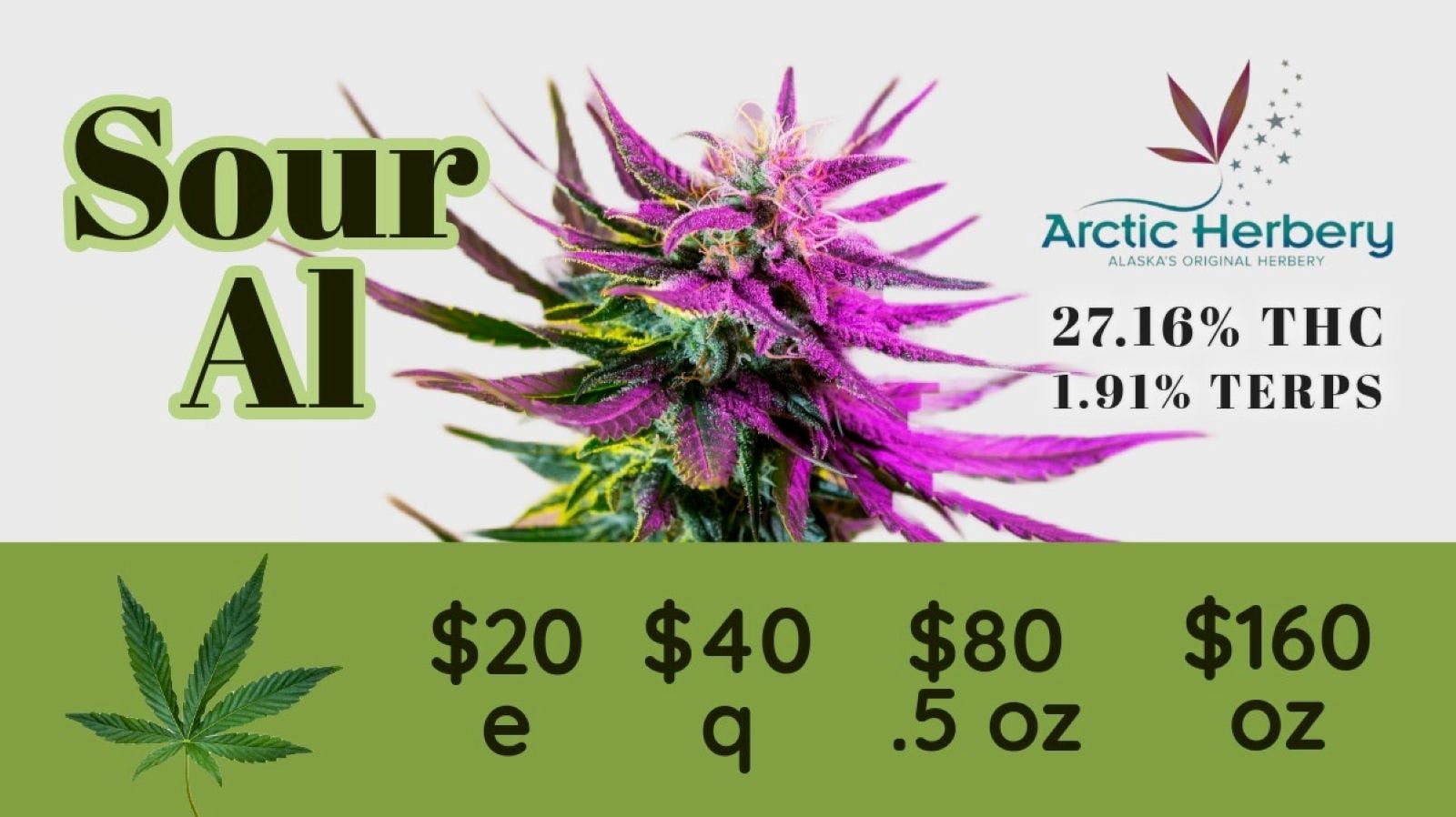 Arctic Herbery $20e-$160oz Various Premium Strains 23-27%. $30dab