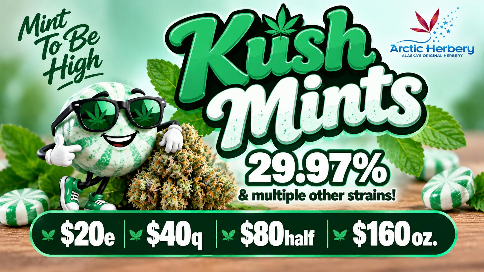 Arctic Herbery $20e-$160oz Various Strains 29%-21% THC