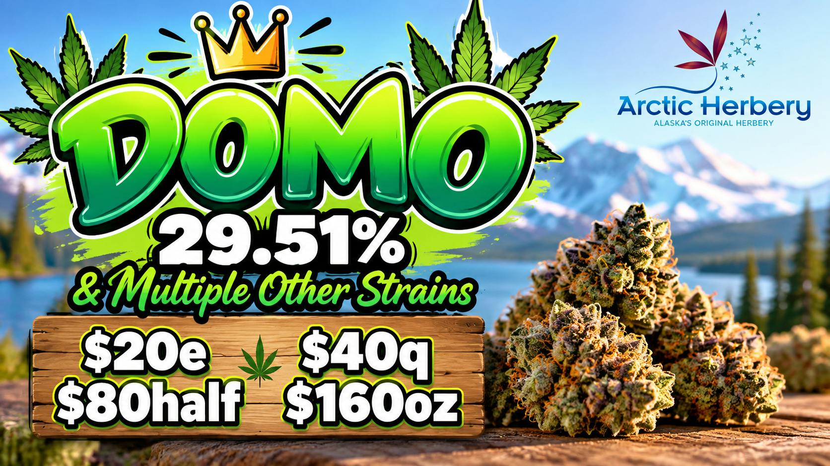 Arctic Herbery $20e-$160oz 20%-29% THC