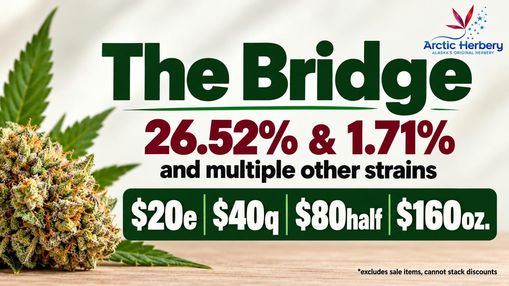 Arctic Herbery $20eighth, $40quarter, $80half & $160oz 21-26% THC