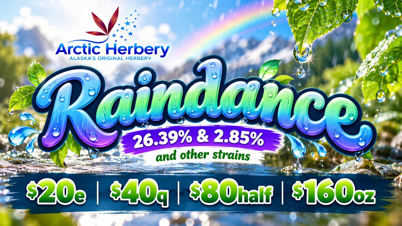 Arctic Herbery $20eighth, $40quarter, $80half & $160oz 21-26% THC