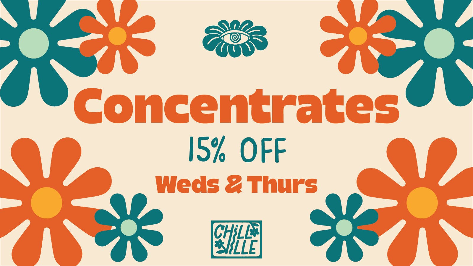 Chillville 15% Off Concentrates Weds & Thurs