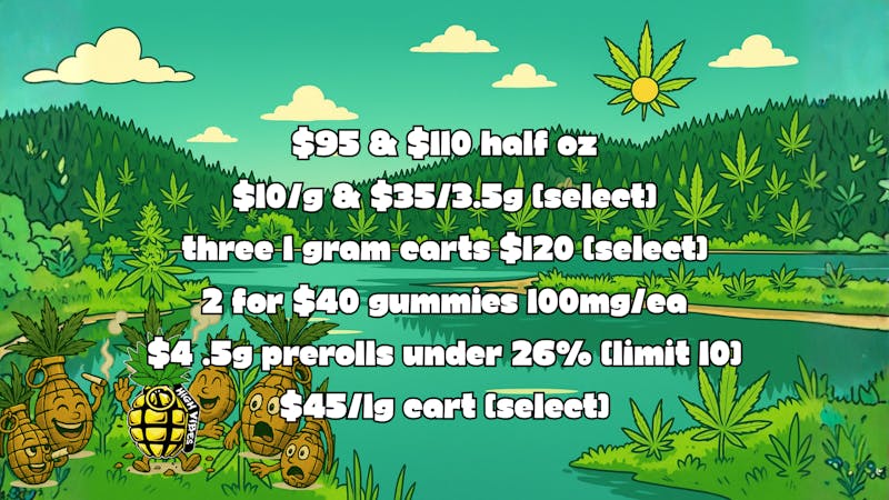 High Vibes Best pricing in the state!