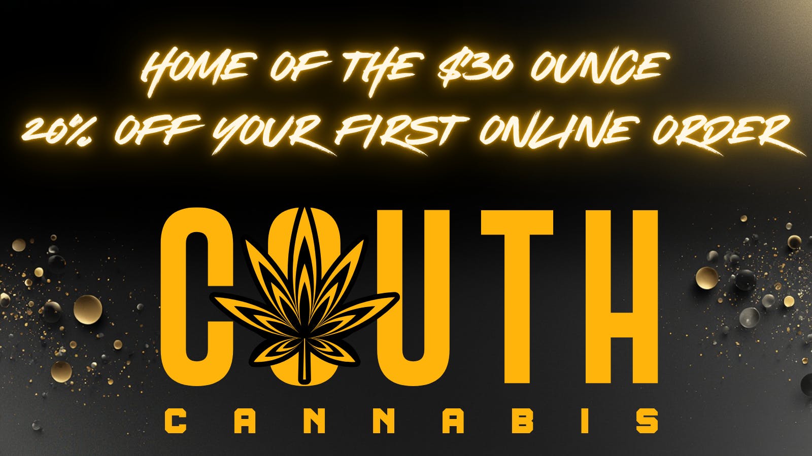 Couth Cannabis 20% OFF AND $30 OUNCES