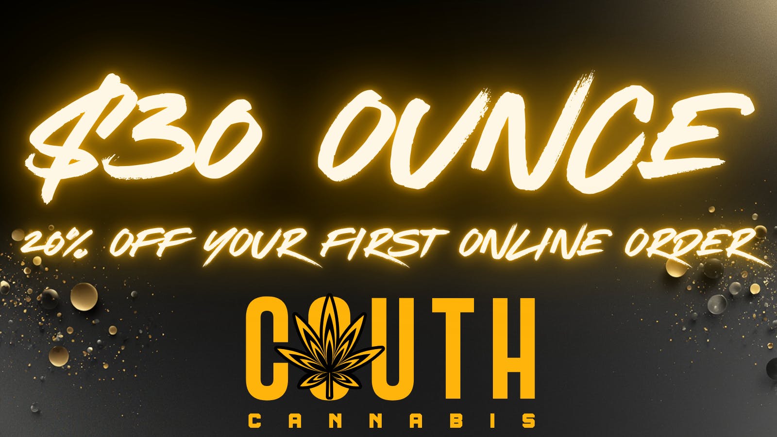Couth Cannabis 20% OFF AND $30 OUNCES