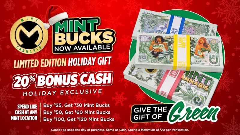 The Mint Cannabis - Tempe Mint Bucks Now Available!