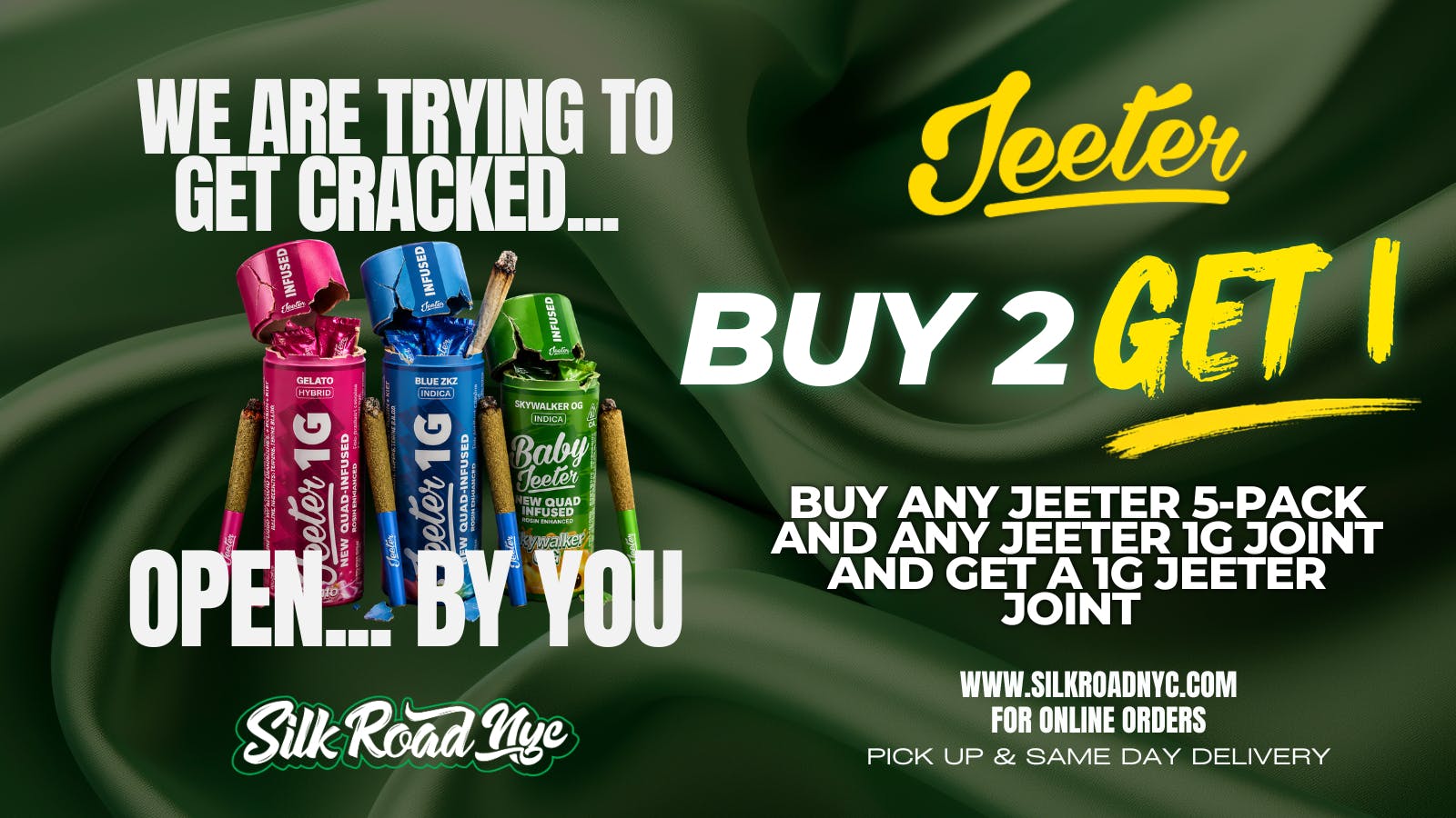 Silk Road NYC Delivery JEETER JOINT DEAL — BUY 2, GET 1