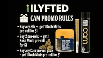 iLYFTED - Panorama City / Sylmar / Pacoima 🎁 Buy Any CAM → Get $1 Kush Mints Pre-Roll