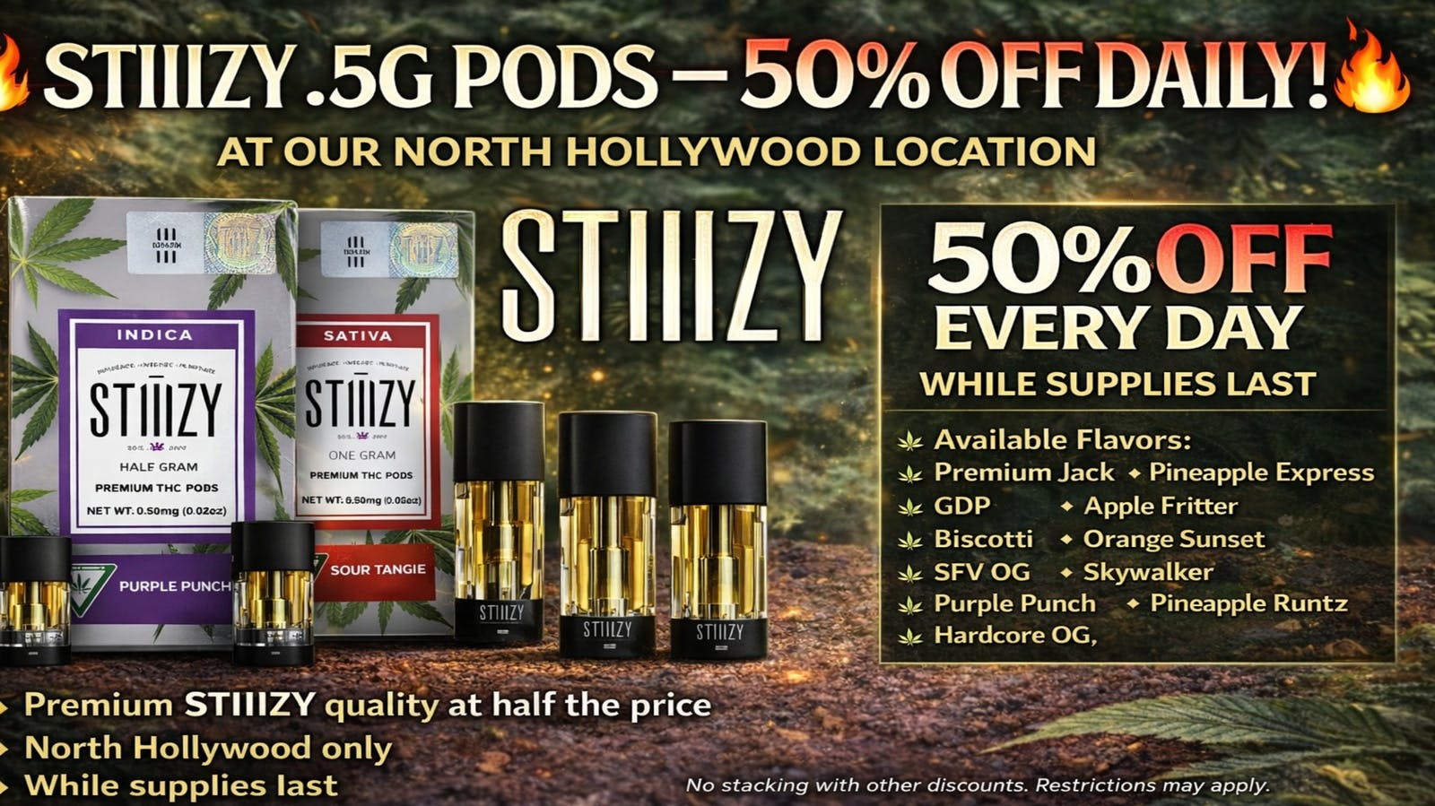 iLYFTED- North Hollywood 🔥STIIIZY .5G PODS - 50% OFF🔥