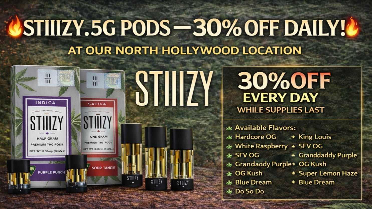 iLYFTED- North Hollywood 🔥STIIIZY .5G PODS - 30% OFF🔥