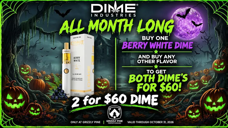 Grizzly Pine - Bozeman 2 FOR $60 DIME OCTOBER SPECIAL